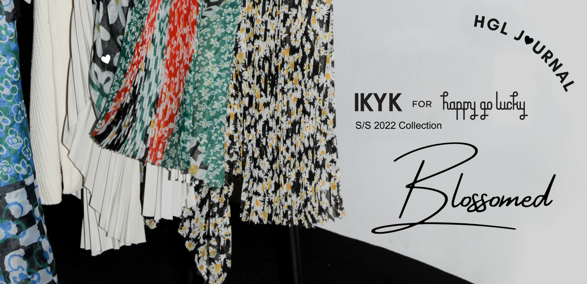 IKYK for Happy Go Lucky Spring/Summer 2022 Collection Blossomed