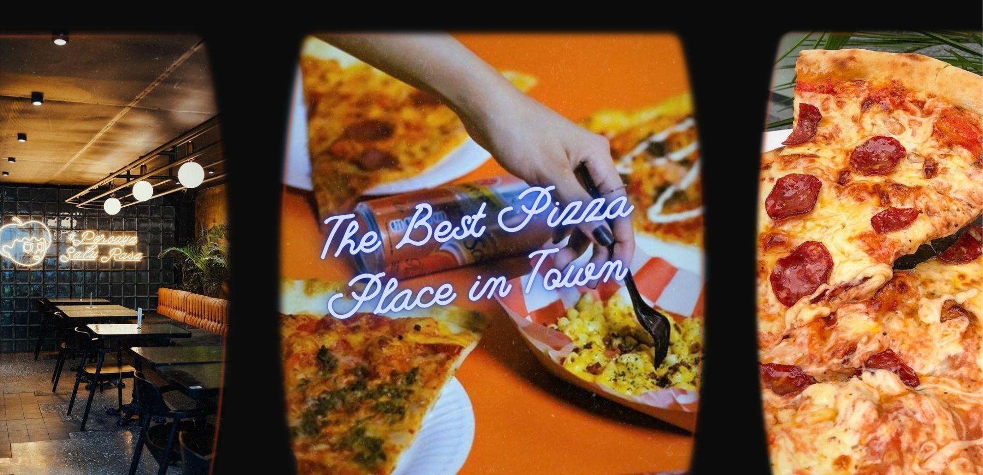 The Best Pizza Place in Town