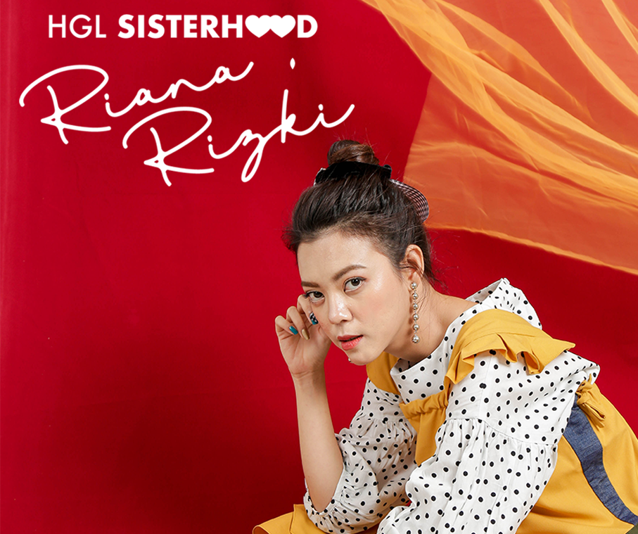 A LOVABLE SISTERHOOD WITH RIANA RIZKI